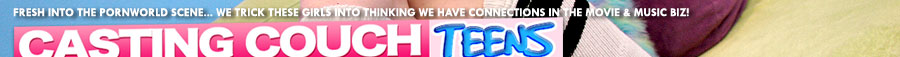 Casting Couch Teens