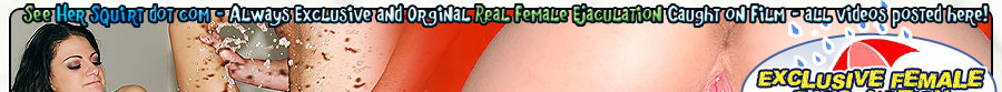 www.SeeHerSquirt.com